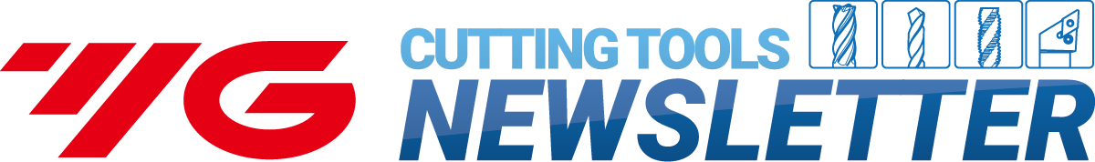 YG-1 CUTTING TOOLS NEWSLETTER